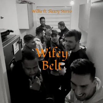 Wifey Belt by Willie