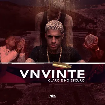 Claro E No Escuro by VN Vinte