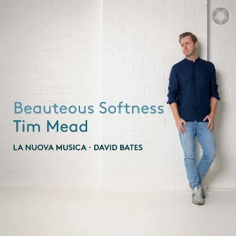 Beauteous Softness by La Nuova Musica