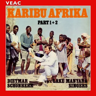 Karibu Afrika by The Lake Manyara Singers