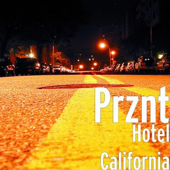 Hotel California by Prznt