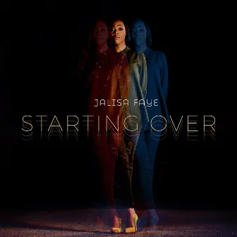 Starting Over by Jalisa Faye