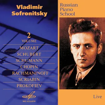 Russian Piano School, Vol. 2 (Live) by Vladimir Sofronitsky