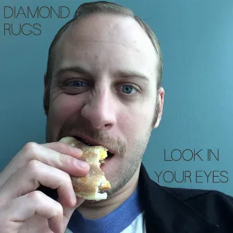 Look in Your Eyes by Diamond Rugs