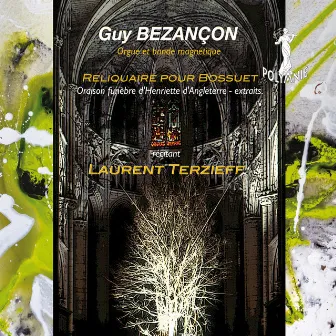 Reliquaire pour Bossuet by Guy Bezançon