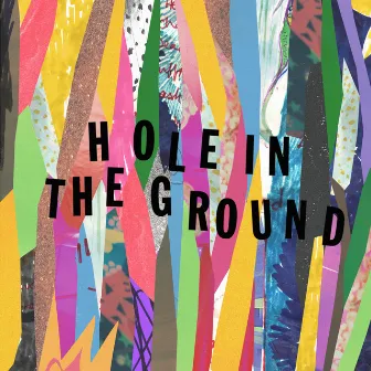 Hole In The Ground by Helium