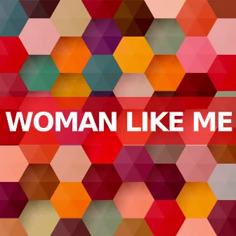 Woman Like Me (Instrumental Versions) by Pop Music