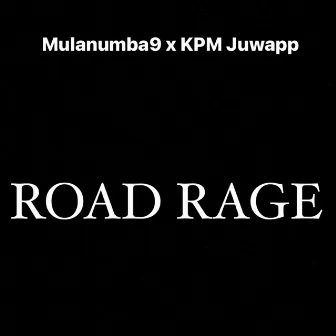 Road Rage by MulaNumba9