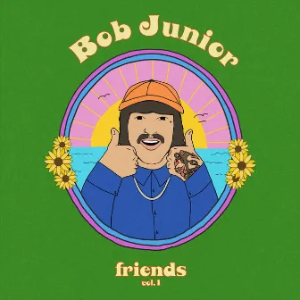 friends, vol. 1 by bob junior