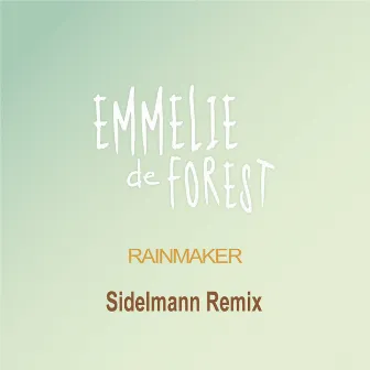 Rainmaker (Sidelmann Remix) by Emmelie de Forest