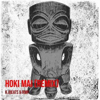 Hoki Mai (Remix) by RMP