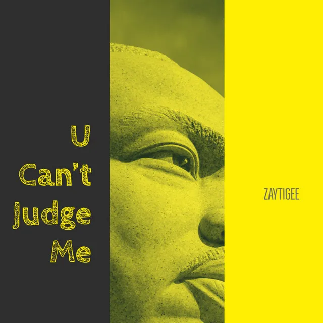 U CAN't Judge ME