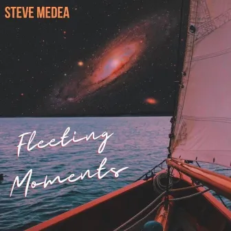 Fleeting Moments by Steve Medea