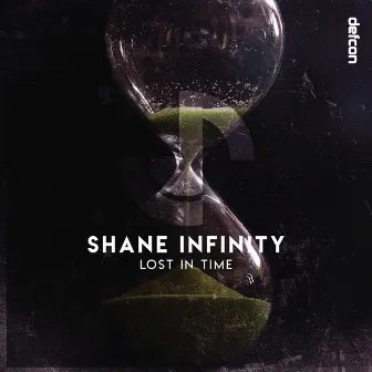 Lost In Time by Shane Infinity