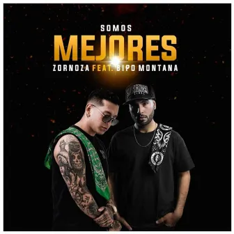 Somos Mejores by Zornoza