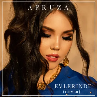 Evlerinde (Cover) by Afruza