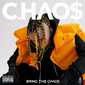 Bring the Chaos by C.Hao$