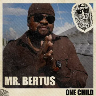 One Child by Mr. Bertus