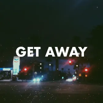 Get Away by IAMSHADXW