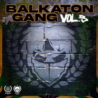 Balkaton Gang Mixtape Vol.3 by Balkaton Gang