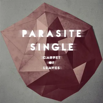 Carpet Of Leaves by Parasite Single