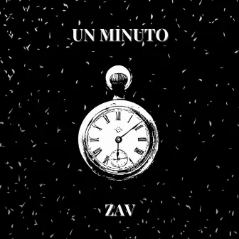 Un Minuto by Z.A.V