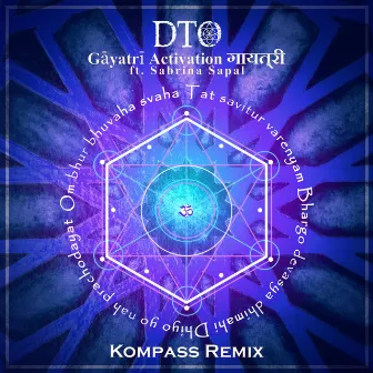 Gayatri Activation (Kompass Mix) by Sabrina Sapal