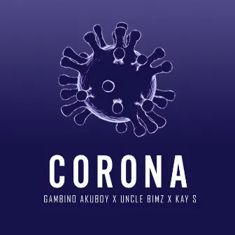 Corona by Kay S