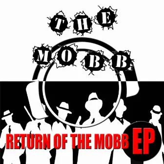 Return Of The Mobb EP by The Mobb