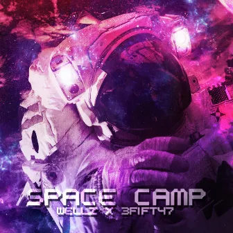 Space Camp by 3fifty7 X Wellz