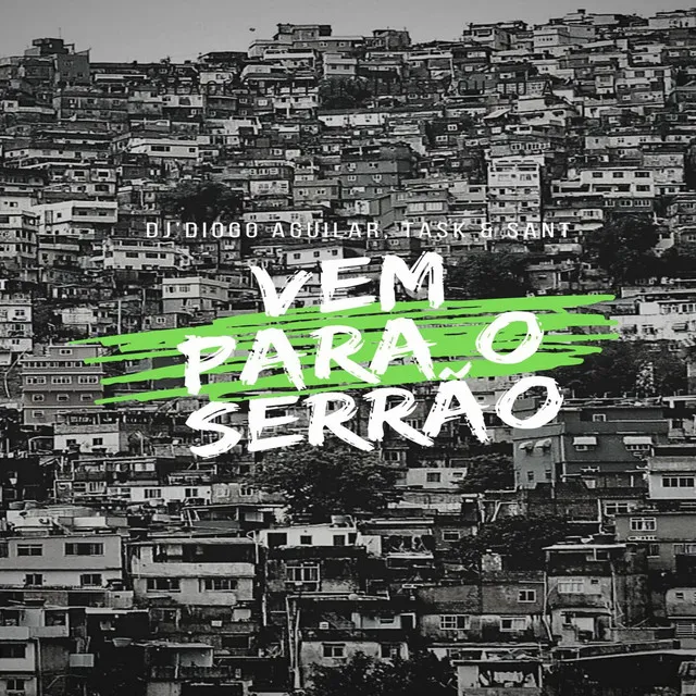 VEM PARA O SERRÃO