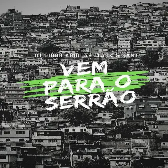 VEM PARA O SERRÃO by DJ SANT DA INESTAN