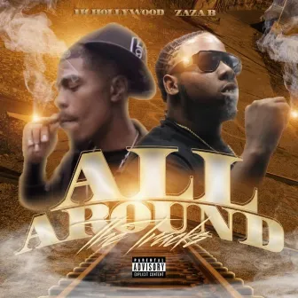 All Around The Tracks by 1k Hollywood