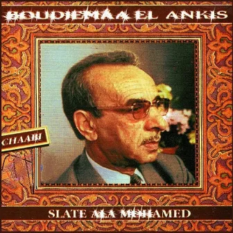 Slate ala mohamed by Boudjemaâ El Ankis