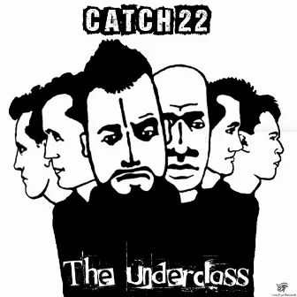 Catch 22 by The Underclass