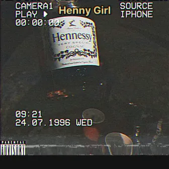 Henny Girl by KBOOM