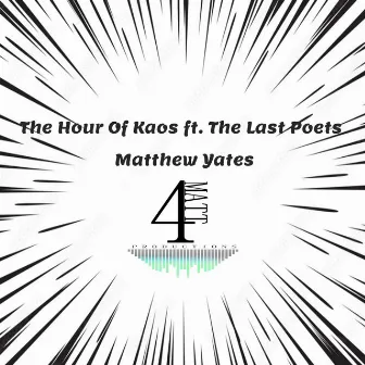 The Hour Of Kaos by Matthew Yates