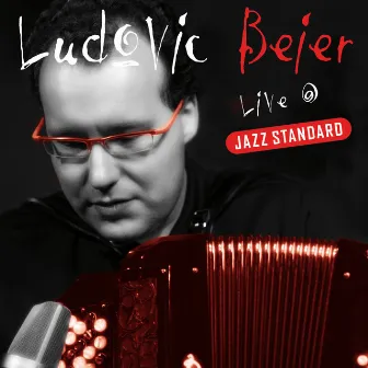 Live at Jazz Standard by Ludovic Beier