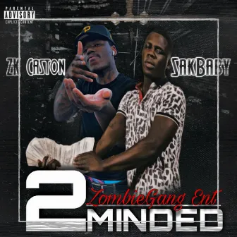 2 Minded by ZK Caston