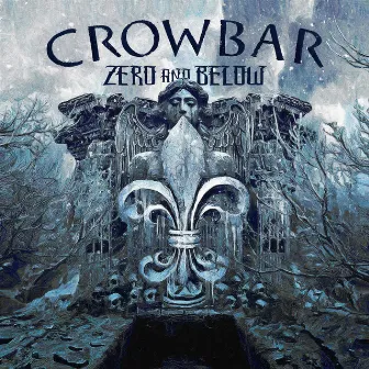 Zero And Below by Crowbar