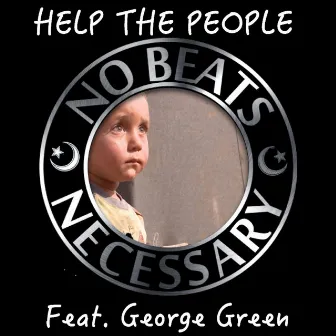 Help the People (feat. George Green) by No Beats Necessary