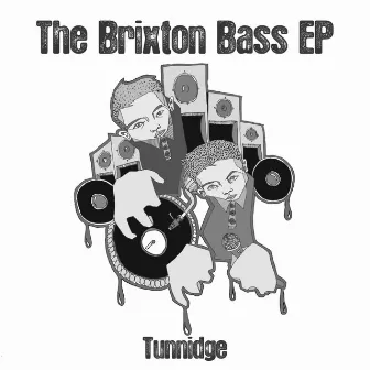 Brixton Bass EP by Tunnidge