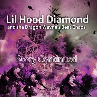 Story Continued by Lil Hood Diamond and the Dragon Wayne's Beat Chaos