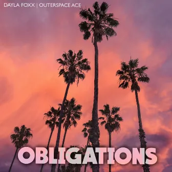 Obligations by Dayla Foxx