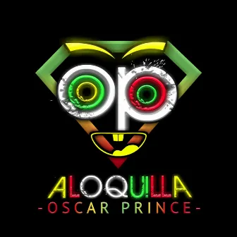 Aloquilla by Oscar Prince