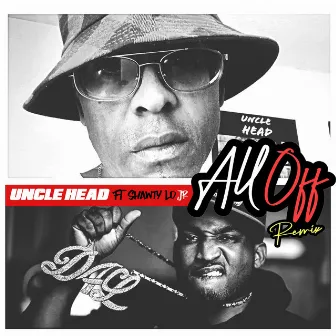 All Off (Remix) [feat. Shawty Lo Jr.] by Uncle Head