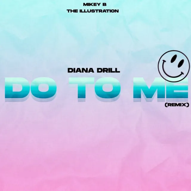 Do To Me (Remix)