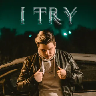 I Try by Figgy