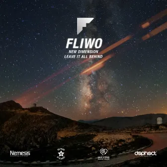 New Dimension / Leave It All Behind by Fliwo