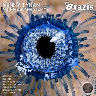 Nothin's Gonna Stop Me by Kenny Tynan